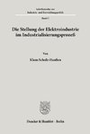 Die Stellung der Elektroindustrie im Industrialisierungsprozeß.