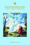 Das Buch der Engel Träume - Zeichen - Meditationen
