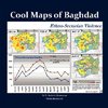 Cool Maps of Baghdad: The Emerald City and Other Cities of Iraq