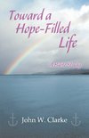 TOWARD A HOPE-FILLED LIFE