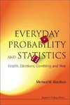 Mark, W:  Everyday Probability And Statistics: Health, Elect