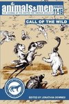 ANIMALS & MEN - ISSUES 11 - 15 - THE CALL OF THE WILD
