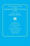 The Dramatic Works in the Beaumont and Fletcher Canon