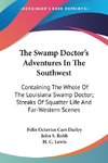 The Swamp Doctor's Adventures In The Southwest