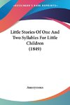 Little Stories Of One And Two Syllables For Little Children (1849)