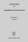 Lohnpolitik und Lohntechnik heute.
