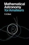 Beet, E: Mathematical Astronomy for Amateurs