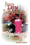 From Low Self-Esteem to a Spiritual Being