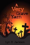 A Very Grave Yarn