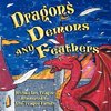 Dragons, Demons, and Feathers