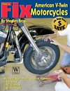 How to Fix American V-Twin Motorcycles