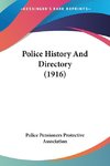 Police History And Directory (1916)