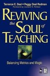 Deal, T: Reviving the Soul of Teaching