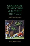 Grammaire Elmentaire de L'Ancien Francais