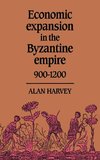 Economic Expansion in the Byzantine Empire, 900 1200