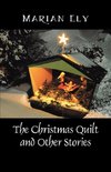 The Christmas Quilt and Other Stories