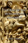 The Rise of the Monophysite Movement