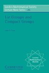 Lie Groups and Compact Groups