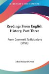 Readings From English History, Part Three