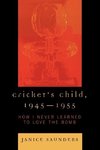 Cricket's Child, 1945-1955