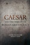 CAESAR AND THE CRISIS OF THE ROMAN ARISTOCRACY