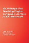 Six Principles for Teaching English Language Learners in All Classrooms