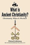 What Is Ancient Christianity?