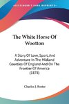 The White Horse Of Wootton