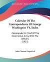 Calendar Of The Correspondence Of George Washington V4, Index