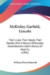 McKinley, Garfield, Lincoln