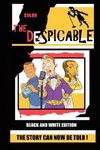 The Despicable (black & white edition)