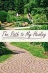The Path To My Healing