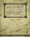 The Swoop! or How Clarence Saved England - A Tale of the Great Invasion