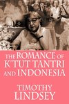 The Romance of K'tut Tantri and Indonesia