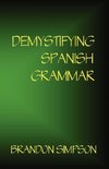 Demystifying Spanish Grammar