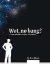 Wot, No Bang?