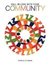 Fall In Love With Your Community Workbook
