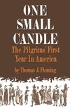 Fleming, T: One Small Candle - The Pilgrims` First Year in A