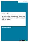 Die Beurteilung von Augustus' Außen- und Expansionspolitik und ihre Darstellung in den 
