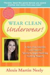 Wear Clean Underwear!