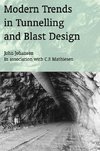 Modern Trends in Tunneling and Blast Design