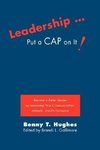 Leadership . Put a Cap on It!