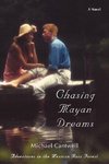 Chasing Mayan Dreams