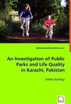 An Investigation of Public Parks and Life Quality in Karachi, Pakistan