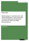 Heiratsanträge in 'Anna Karenina' und 'Pride and Prejudice' unter besonderer Berücksichtigung gesellschaftlicher Konventionen und nonverbaler Kommunikation
