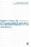 Explorations in Communication and History