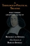 A Theologico-Political Treatise Part III (Chapters XI to XV)