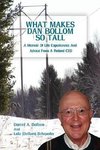 What Makes Dan Bollom So Tall?