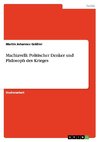 Machiavelli. Politischer Denker und Philosoph des Krieges