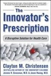 INNOVATOR'S PRESCRIPTION